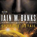 Cover Art for 9780316180481, Surface Detail by Iain M. Banks