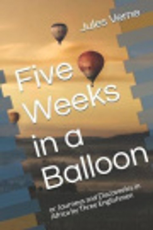 Cover Art for 9798685356376, Five Weeks in a Balloon by Jules Verne