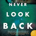 Cover Art for 9780062844545, Never Look Back by Alison Gaylin