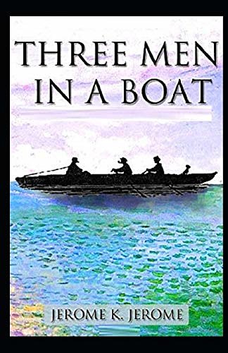 Cover Art for 9798694684651, Three Men in a Boat Illustrated by Jerome K. Jerome