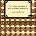 Cover Art for 9781420933185, The Life and Opinions of Tristram Shandy, Gentleman by Laurence Sterne