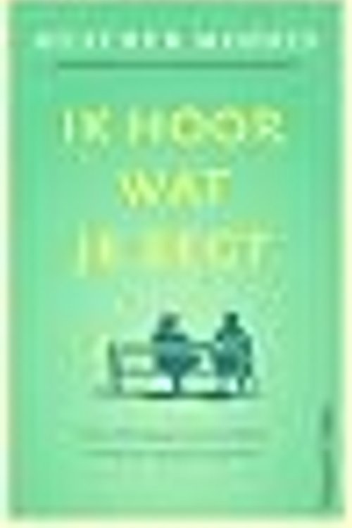 Cover Art for 9789402708165, Ik hoor wat je zegt by Heather Morris