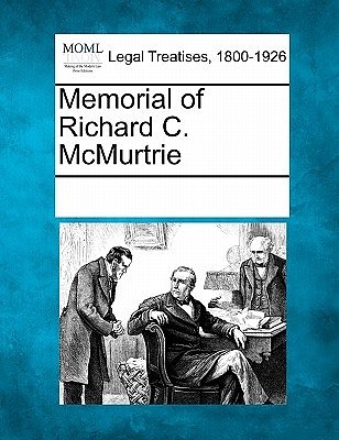 Cover Art for 9781241010010, Memorial of Richard C. McMurtrie by See Notes Multiple Contributors