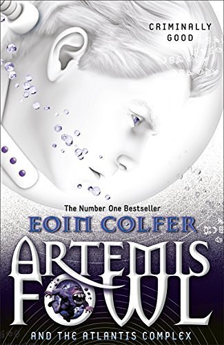 Cover Art for B018KZA5PG, [(Artemis Fowl and the Atlantis Complex)] [By (author) Eoin Colfer] published on (April, 2011) by Eoin Colfer