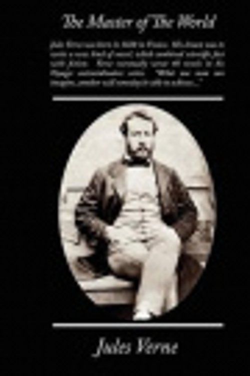 Cover Art for 9781438504384, The Master of The World by Jules Verne
