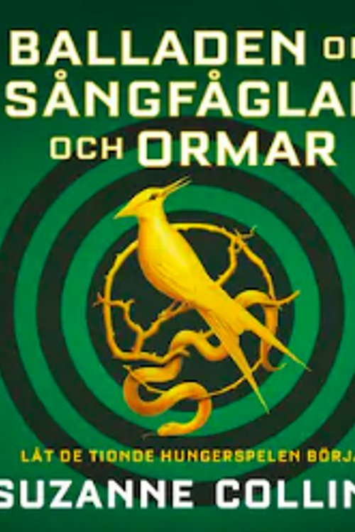 Cover Art for 9789179414344, Balladen om sångfåglar och ormar by Suzanne Collins