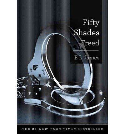 Cover Art for B00IEPYO82, [ FIFTY SHADES FREED (50 SHADES TRILOGY) ] By James, E L ( Author) 2013 [ Hardcover ] by James, E L