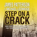 Cover Art for 9781405649315, Step on a Crack by James Patterson, Michael Ledwidge