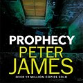 Cover Art for 9781409181286, Prophecy by Peter James