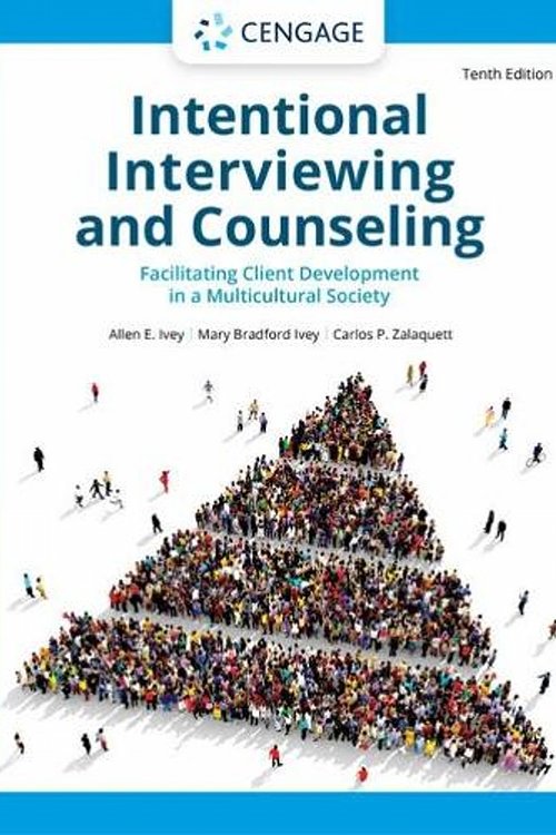 Cover Art for 9780357622797, Intentional Interviewing and Counseling : Facilitating Client  Development in a Multicultural Society by Allen E. Ivey, Mary Bradford Ivey, Carlos P. Zalaquett
