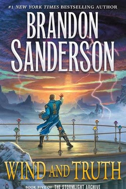 Cover Art for 9781250319180, Wind and Truth by Brandon Sanderson
