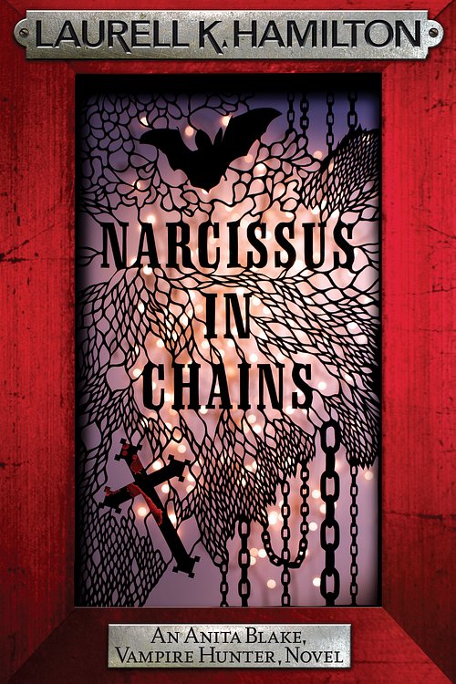 Cover Art for 9780755355389, Narcissus in Chains by Laurell K. Hamilton