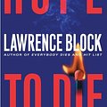 Cover Art for 9780061801853, Hope to Die by Lawrence Block