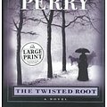 Cover Art for 9780783886985, The Twisted Root by Anne Perry