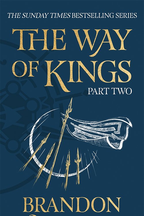 Cover Art for 9781473233294, The Way of Kings Part Two: The Stormlight Archive Book One by Brandon Sanderson