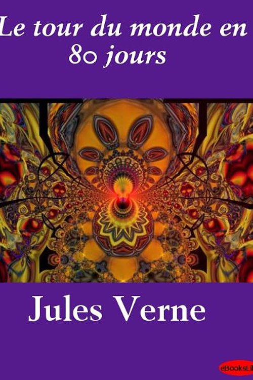 Cover Art for 9781412194693, Le tour du monde en 80 jours [FRE] by Jules Verne