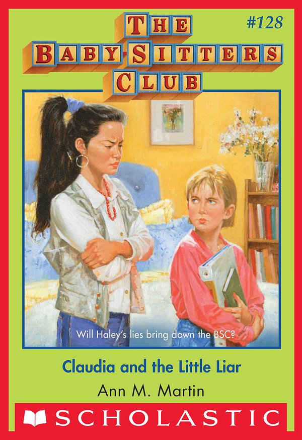 Cover Art for 9780545874786, Claudia and the Little Liar (The Baby-Sitters Club #128) by Ann M. Martin