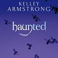 Cover Art for 9780748108657, Haunted: Number 5 in series by Kelley Armstrong