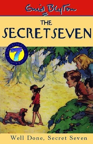 Cover Art for 9780340773079, Well Done, Secret Seven by Enid Blyton