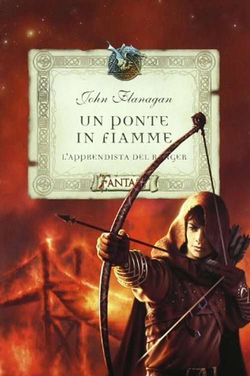 Cover Art for 9788804570660, Un ponte in fiamme. L'apprendista del ranger by John Flanagan