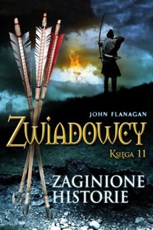 Cover Art for 9788376861203, Zwiadowcy Ksiega 11 Zaginione historie by John Flanagan