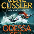 Cover Art for 9780718184629, Odessa Sea: Dirk Pitt #24 (The Dirk Pitt Adventures) by Clive Cussler, Dirk Cussler