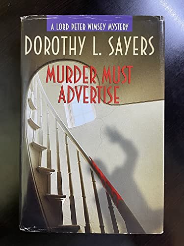 Cover Art for 9780739409411, Murder Must Advertise (A Lord Peter Wimsey Mystery) by Dorthy L. Sayers