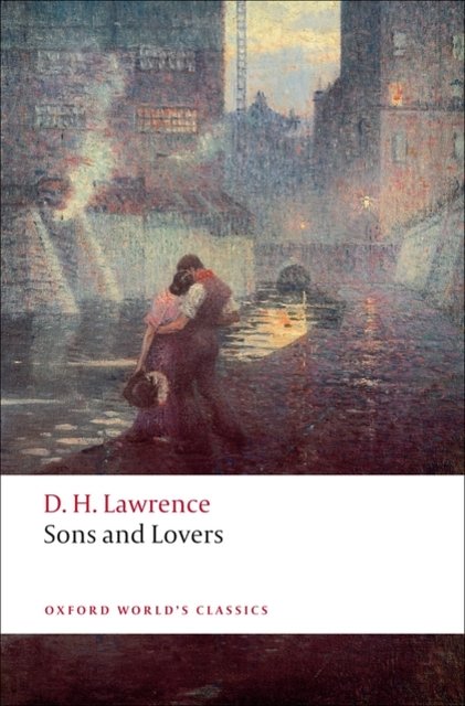 Cover Art for 9780199538881, Sons and Lovers by D. H. Lawrence