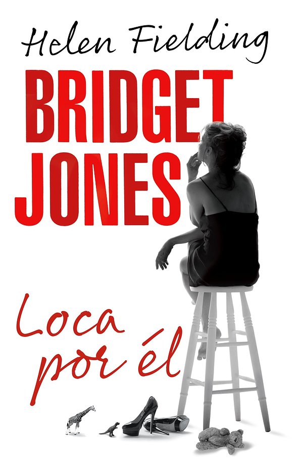 Cover Art for 9780804169516, Bridget Jones: loca por él by Helen Fielding