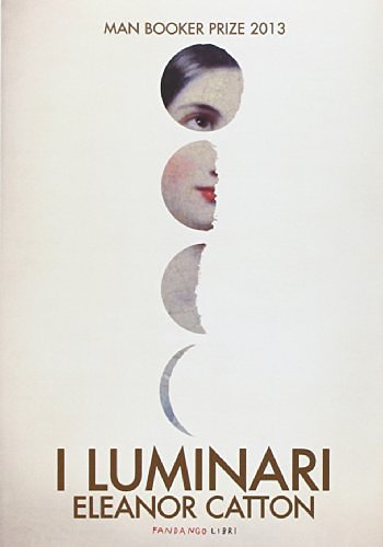 Cover Art for 9788860444202, I luminari by Eleanor Catton