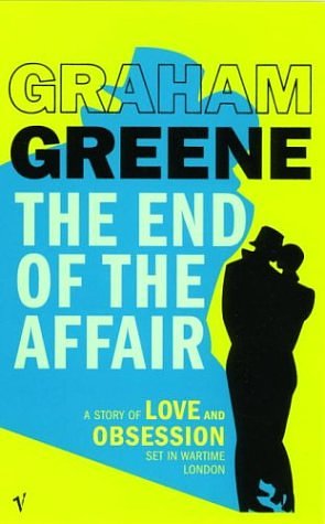 Cover Art for 9780099286059, The End of the Affair by Graham Greene