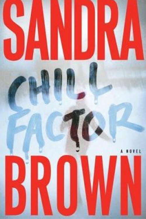 Cover Art for 9780743245548, Chill Factor by Sandra Brown