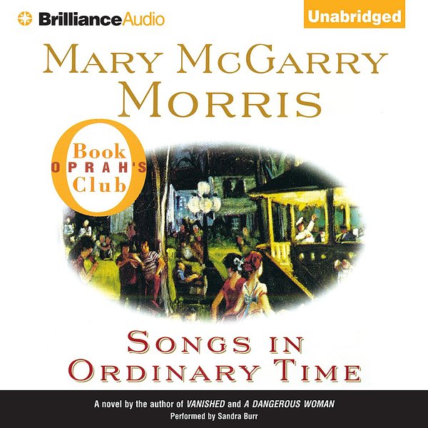 Cover Art for 9781423353010, Songs in Ordinary Time by Mary McGarry Morris