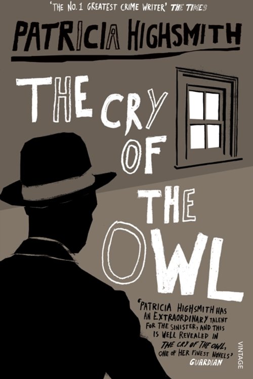 Cover Art for 9780099282976, The Cry Of The Owl by Patricia Highsmith