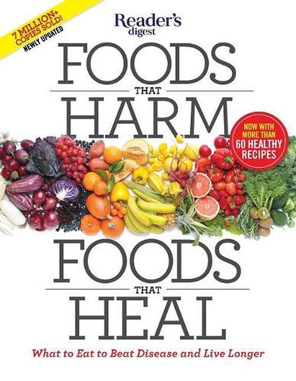 Cover Art for 9781621453826, Foods That Harm, Foods That Heal: What to Eat to Beat Disease and Live Longer by Editors of Reader's Digest