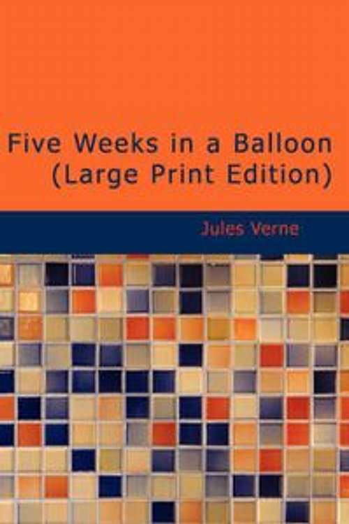 Cover Art for 9781434653383, Five Weeks in a Balloon by Jules Verne