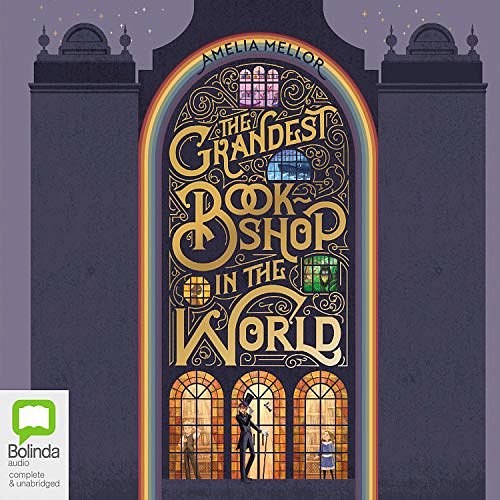 Cover Art for B08WLYRV17, The Grandest Bookshop in the World by Amelia Mellor