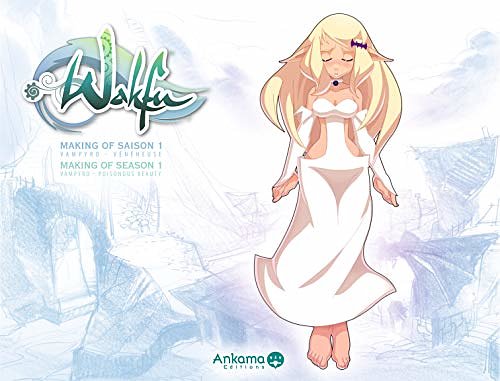 Cover Art for 9782916739991, Wakfu, Making of saison 1 (French Edition) by Tot