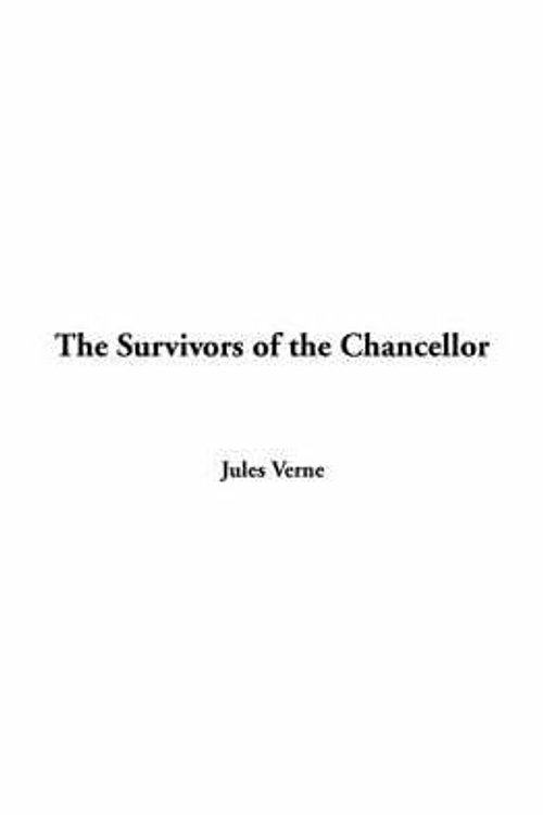 Cover Art for 9781414244808, Survivors of the Chancellor, The by Jules Verne
