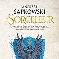 Cover Art for B0099OP4WC, L'Épée de la providence by Andrzej Sapkowski