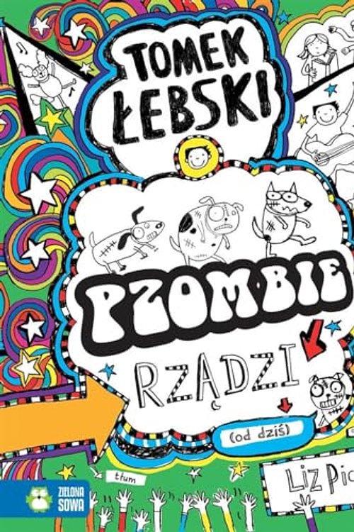 Cover Art for 9788381548441, Tomek Łebski Pzombie rządzi! (od dziś) by Liz Pichon