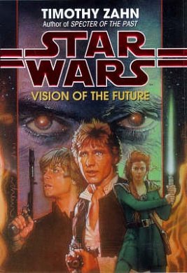 Cover Art for 9780593043387, Star Wars: Vision of the Future by Timothy Zahn