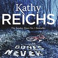 Cover Art for 9780434021185, Bones Never Lie by Kathy Reichs