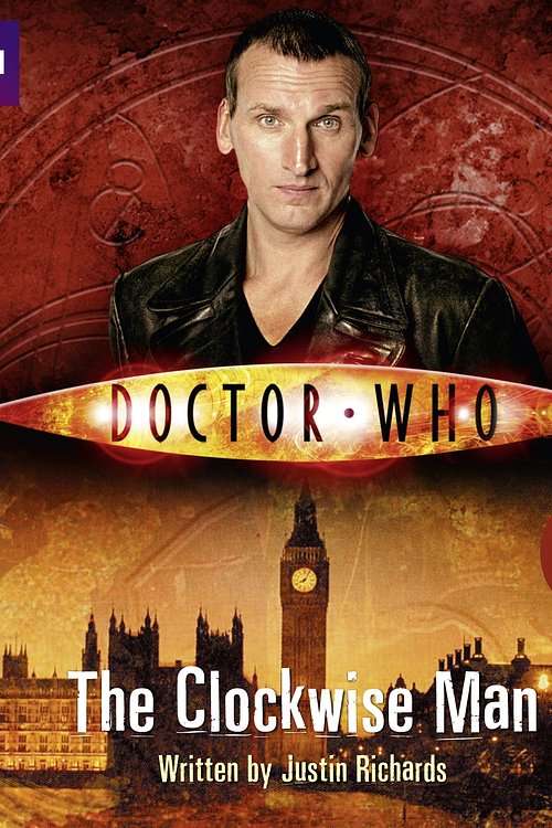 Cover Art for 9781445815978, Doctor Who: The Clockwise Man by Justin Richards