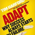 Cover Art for 9780349121512, Adapt: Why Success Always Starts with Failure by Tim Harford