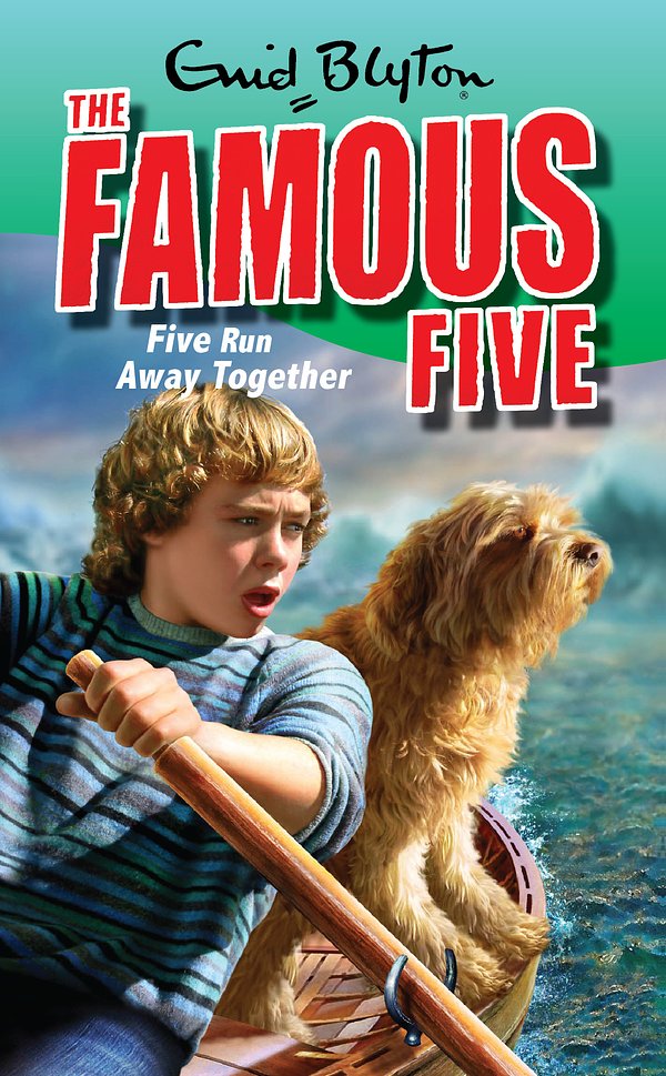 Cover Art for 9781844569618, Famous Five: Five Run Away Together: Book 3 by Enid Blyton