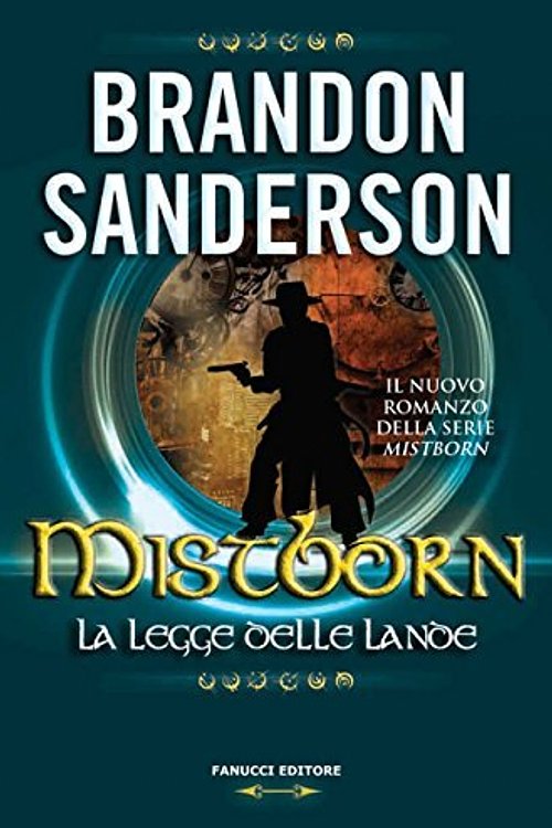 Cover Art for 9788834730157, Mistborn - La legge delle Lande by Gabriele Giorgi