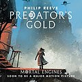 Cover Art for B005DXNEMU, Predator's Gold (Predator Cities Book 2) by Philip Reeve