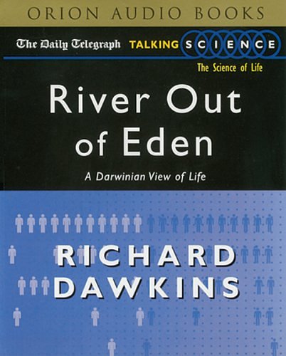 Cover Art for 9780752839851, River Out of Eden by Prof Richard Dawkins