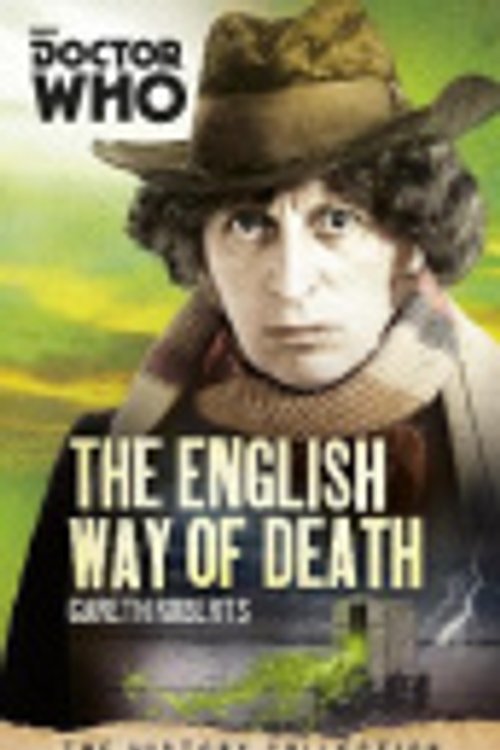 Cover Art for 9781448142910, Doctor Who: The English Way of Death: The History Collection by Gareth Roberts